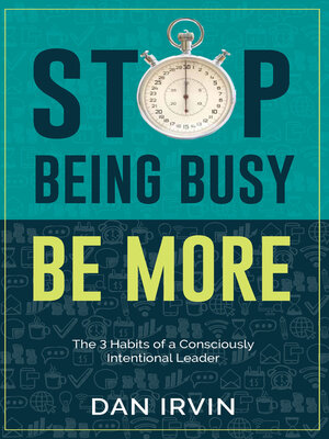 cover image of Stop Being Busy Be More